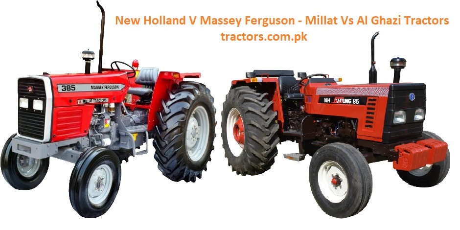 New Holland V Massey Ferguson - Millat Vs Al Ghazi Tractors